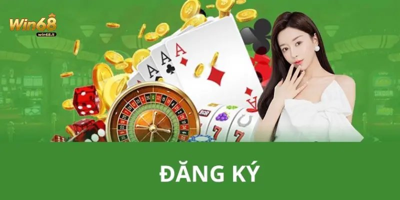 Hướng dẫn chi tiết các bước đăng ký Win68