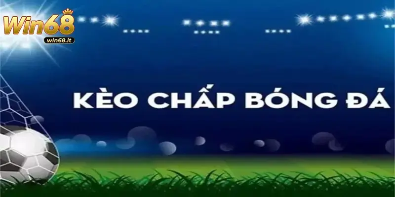 Kèo chấp bóng đá hay còn gọi là kèo châu Á